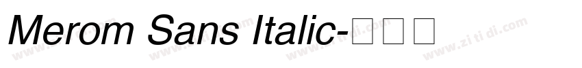 Merom Sans Italic字体转换